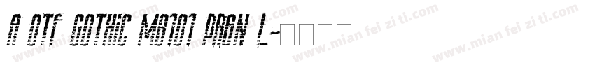 A OTF Gothic MB101 Pr6N L字体转换